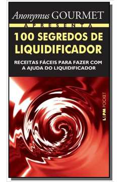 100 segredos de liquidificador