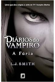 Diários do Vampiro - a Fúria - Vol. 3