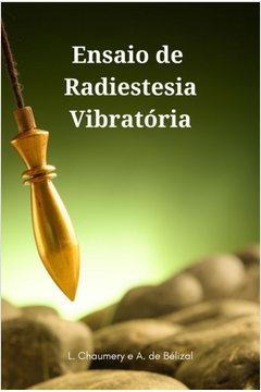 Ensaio de Radiestesia Vibratória