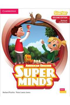 Super Minds Starter Workbook With Digital Pack - American English - 2Nd Ed