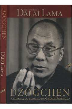 Dzogchen - A Essência do Coração da Grande Perfeição