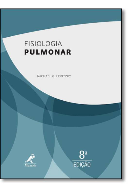 Livro: Fisiologia Pulmonar - Michael G. Levitzky | Estante Virtual