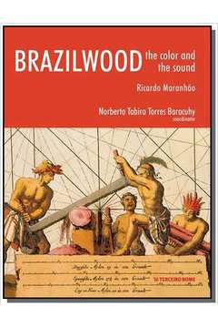 BRAZILWOOD - THE COLOR AND THE SOUND
