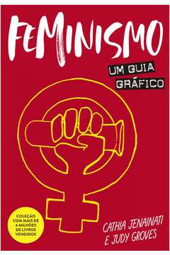 FEMINISMO: UM GUIA GRÁFICO