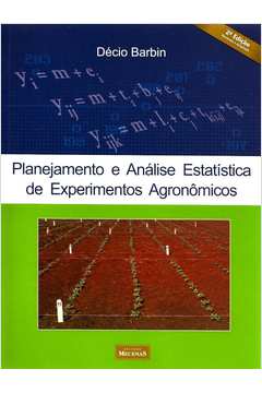 Planejamento e Análise Estatística de Experimentos Agronômicos
