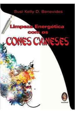 LIMPEZA ENERGETICA COM OS CONES CHINESES - 1