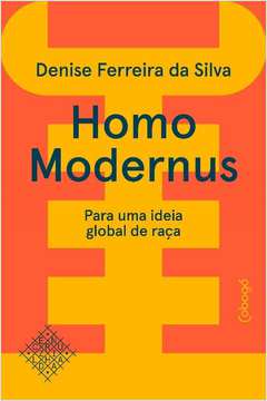 HOMO MODERNUS: PARA UMA IDEIA GLOBAL DE RAÇA