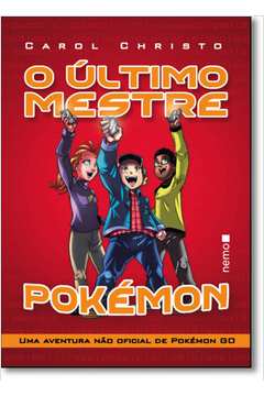 Pokémon Go: de Treinador a Mestre - 9788581637556 - Livros na