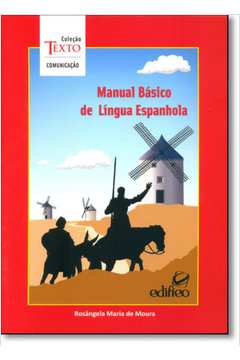 Manual Básico de Língua Espanhola - Coleção Texto Comunicação
