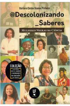 @Descolonizando_Saberes - Mulheres Negras Na Ciencia