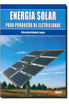 Energia Solar Para Produção de Eletricidade