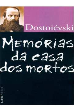 MEMÓRIAS DA CASA DOS MORTOS - VOL. 695