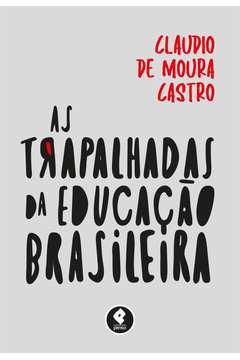 As Trapalhadas da Educação Brasileira