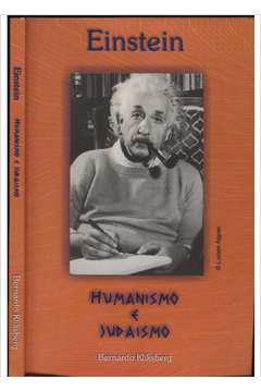Einstein - Humanismo e Judaismo