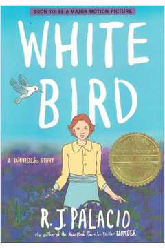White Bird - A Wonder Story (A Graphic Novel)