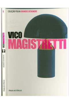 Vico Magistretti - Grandes Designers