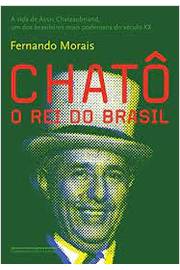 Chato o Rei do Brasil