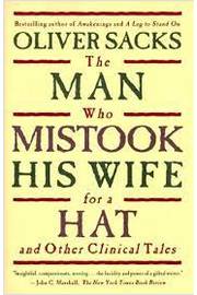 The Man Who Mistook His Wife For a Hat