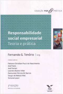Responsabilidade Social Empresarial - Teoria e Prática