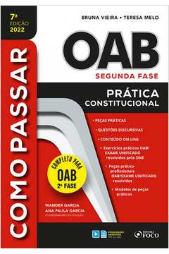 COMO PASSAR NA OAB 2ª FASE - PRÁTICA CONSTITUCIONAL - 7ª ED - 2022