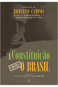 A constituição contra o Brasil