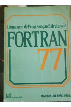 Linguagem de Programação Estruturada Fortran 77