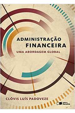 Administração Financeira - uma Abordagem Global