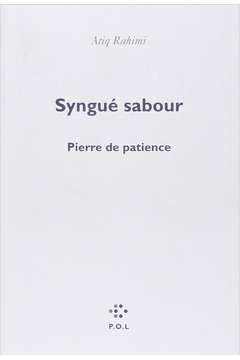 Syngué Sabour - Pierre de Patience