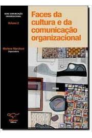 Faces da Cultura e da Comunicação Organizacional Vol 2