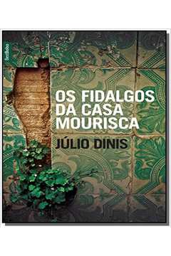FIDALGOS DA CASA MOURISCA, OS
