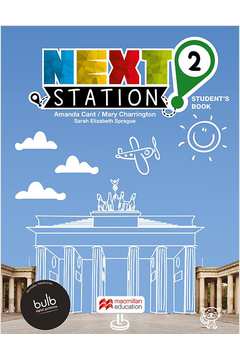 NEXT STATION STUDENTS BOOK & CLIL WITH BULB - 2