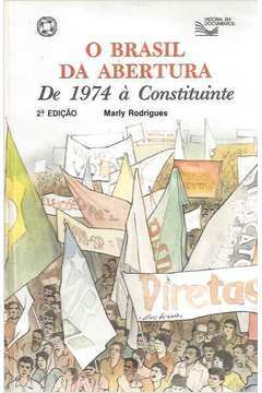 O Brasil da Abertura- de 1974 Á Constituinte