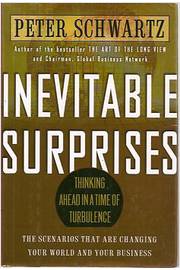 Inevitable Surprises: Thinking Ahead in a Time of Turbulence
