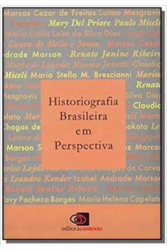 HISTORIOGRAFIA BRASILEIRA EM PERSPECTIVA
