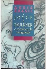 Joyce e Faulkner: o Romance da Vanguarda