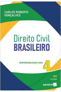 Direito Civil Brasileiro - Vol. 4 -responsabilidade Civil