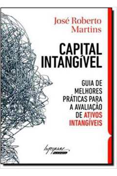 Capital Intangivel - Guia De Melhores Praticas Para A Avaliacao De Ativos Intangiveis