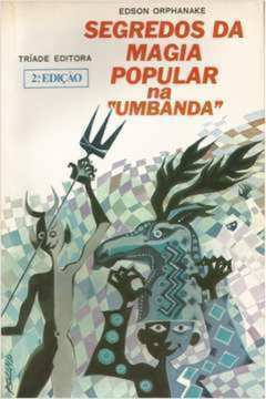 Segredos da Magia Popular na Umbanda