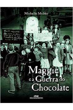 Maggie e a Guerra do Chocolate.