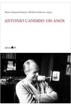 ANTONIO CANDIDO 100 ANOS