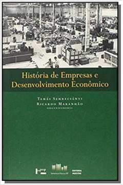 HISTORIA DE EMPRESAS E DESENV ECONOMICO