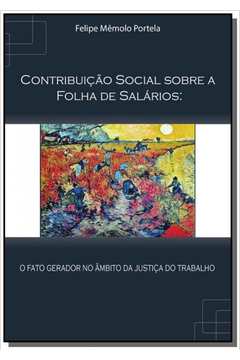 CONTRIBUICAO SOCIAL SOBRE A FOLHA DE SALARIOS
