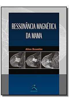 RESSONANCIA MAGNETICA DA MAMA