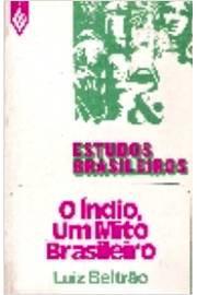 LIVRO - BELTRÃO, LUÍS - O ÍNDIO, O MITO BRASILEIRO