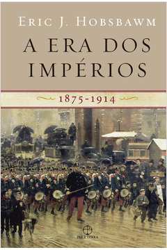 ERA DOS IMPÉRIOS, A: 1875-1914