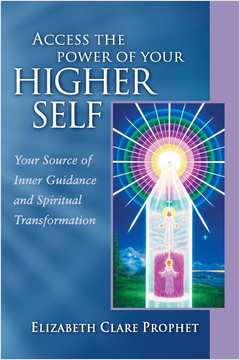 Livro Access The Power Of Your Higher Self