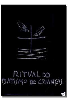 RITUAL DO BATISMO DE CRIANCAS