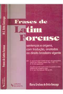 Livro: Frases de Latim Forense - Maria Cristina de Brito Gonzaga | Estante  Virtual