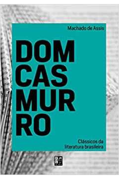 CLASSICOS DA LITERATURA BRASILEIRA-DOM CASMURRO