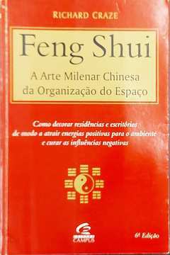Feng Shui: a Arte Milenar Chinesa da Organização do Espaço